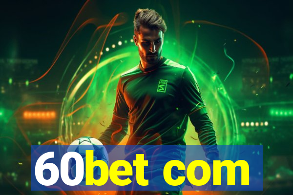 60bet com